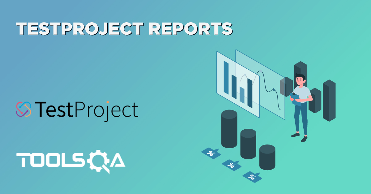 TestProject Reports: Understanding of Reports in Testproject